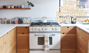 Best Smart Kitchen Devices Reviews